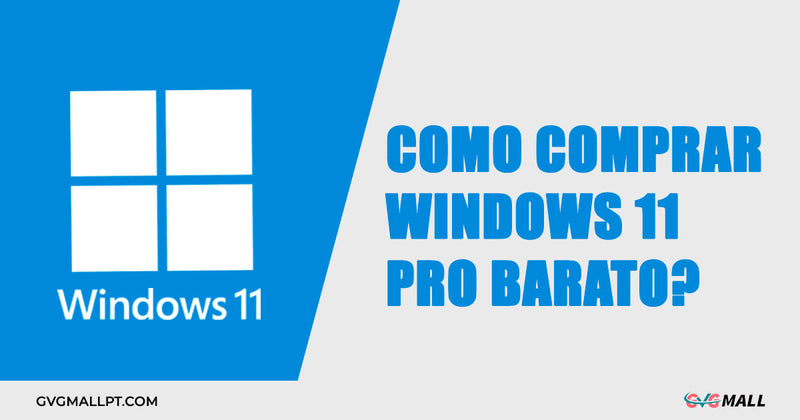 Como comprar Windows 11 Pro barato?