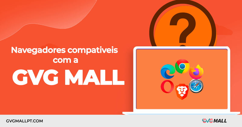 Navegadores Suportados pela GVG Mall: Qual é o Melhor para Adquirir Licenças?