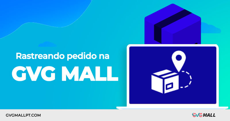 Como Acompanhar seu Pedido na GVG Mall? Veja seu Status em Tempo Real!