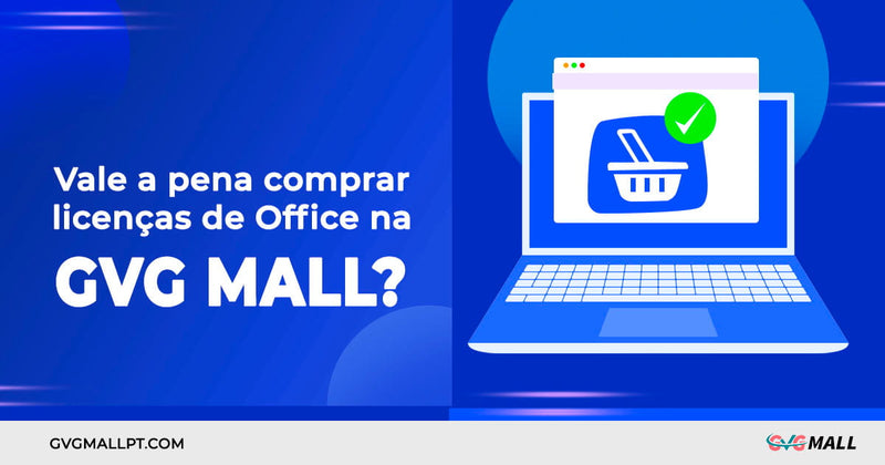 Vale a pena comprar licenças de Office na GVGmall?