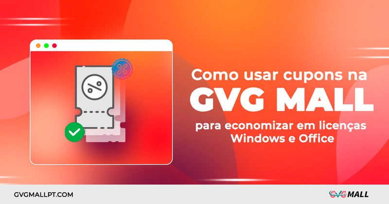 Como usar cupons GVGmall para economizar em licenças Windows e Office